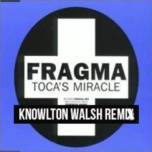Miracle (Knowlton Walsh remix)