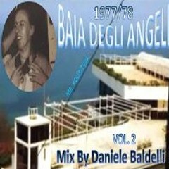 DISCOTECA "BAIA DEGLI ANGELI" - Dj Daniele Baldelli - 1977/78 - Vol. 2