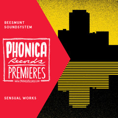 Phonica Premieres: Beesmunt - Soundsystem - Sensual Works [HONEY SOUNDSYSTEM]