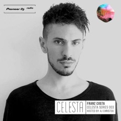 Celesta Series #003 Mixed By Franz Costa (Pioneer DJ Radio)