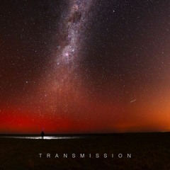 Transmission - Teaser