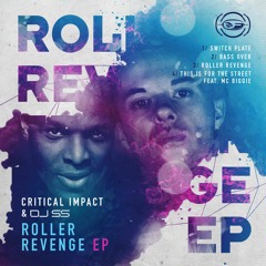 Critical impact & Dj SS - Bass over / Roller Revenge EP