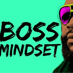 Rick Ross - Boss Mindset [SUCCESS VIBES]
