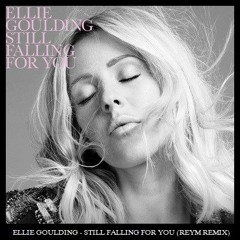 Ellie Goulding - Still Falling For You (REYM Remix)