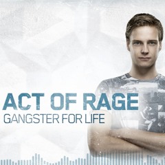 Act of Rage - Gangster for Life