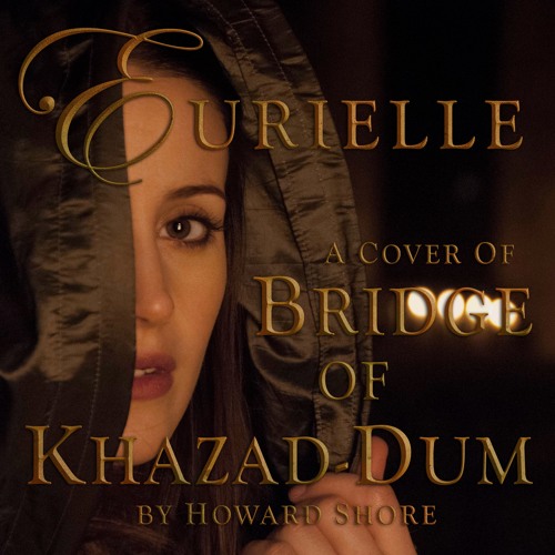 Eurielle - Bridge Of Khazad-Dum