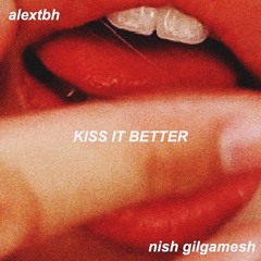 Kiss It Better (Cover) with alextbh