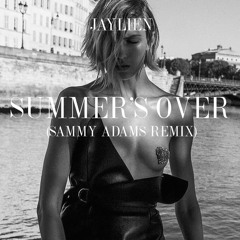 JAYLIEN - Summer's Over (Remix)