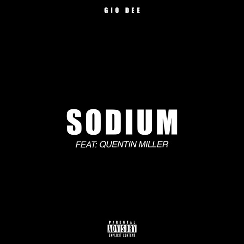 Sodium Ft. Quentin Miller (Prod By Nick Miles)