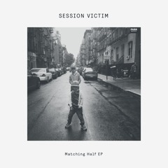 See You When You Get There | Session Victim