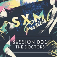 SXM Sessions 001 : The Doctors
