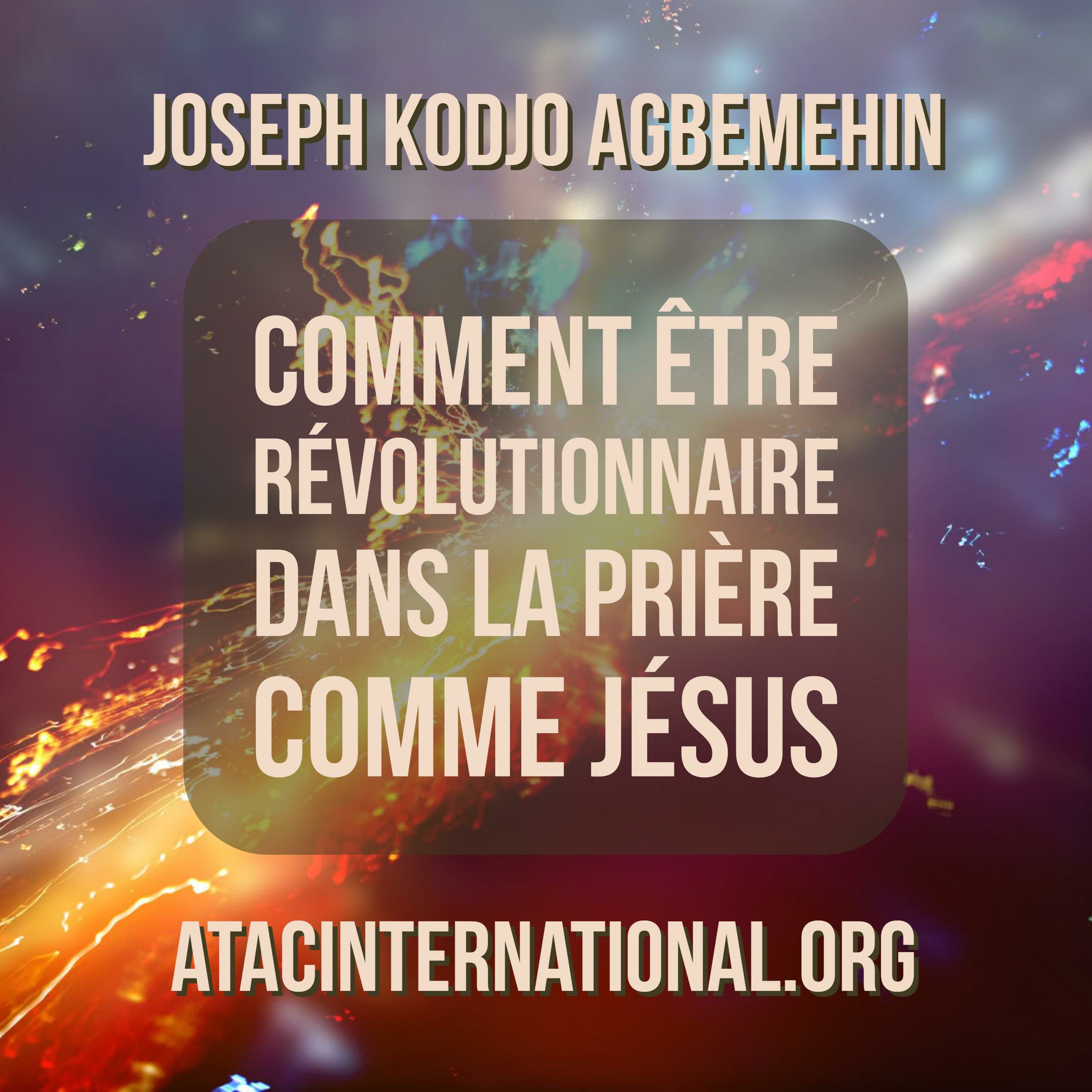E094 - Comment être révolutionnaire dans la prière comme Jésus episode artwork