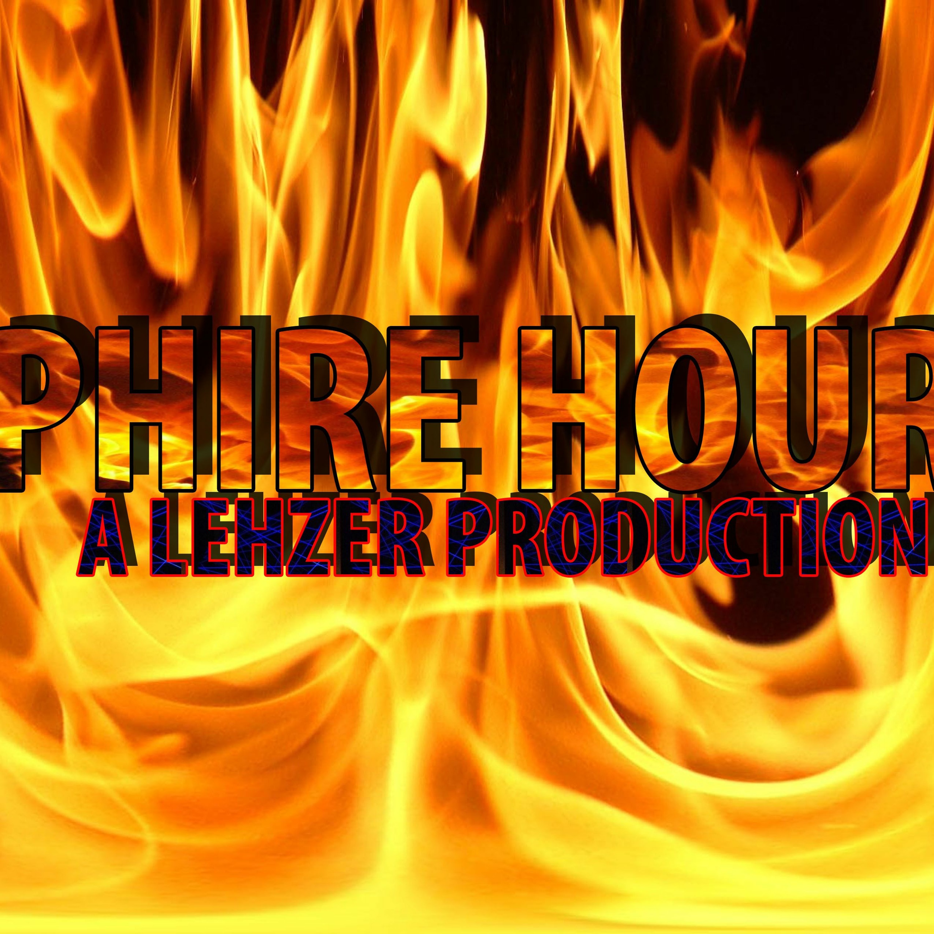 PHIRE HOUR 1 episode artwork
