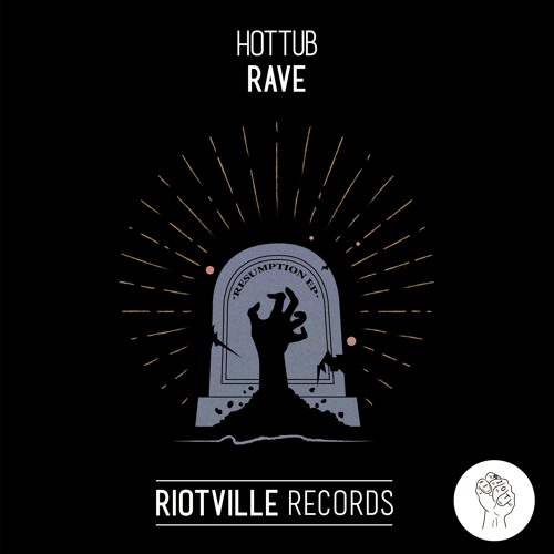 Hottub - Rave