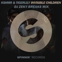 KSHMR & Tigerlily - Invisible Children (DJ Zeky Breaks Mix)