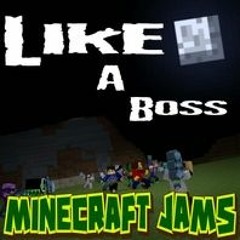 Minecraft Songs ♪Like A Boss♪ Castle Raid PART 3