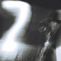buryme [Prod. Lunar Vision]