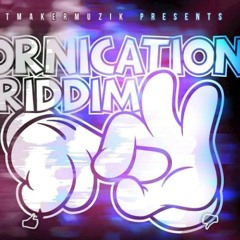 FORNICATION RIDDIM MIX