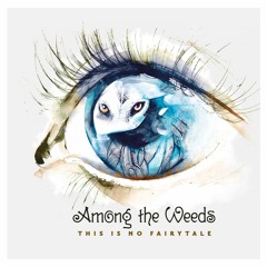Among The Weeds - Frail (Lyronian Clubmix)