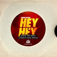 Hey Hey (Darrow, Dash Groove, Alternative Kasual Bootleg) [SÓ TRACK BOA]