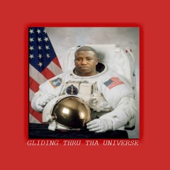 Glidin Thru Tha Universe (Official Audio)