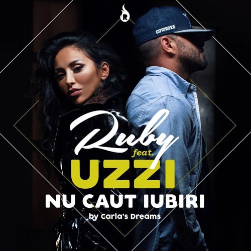 RUBY Feat. UZZI - Nu Caut Iubiri (by Carlas Dreams)