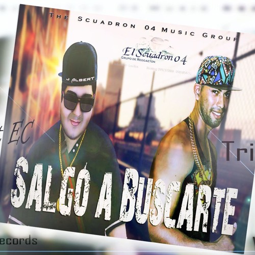 Salgo a Buscarte - J Albert EC ft Triton (Scuadron 04)