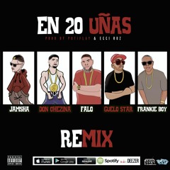 En 20 Uñas (remix) Jamsha, Don Chezina, Falo, Guelo Star & Frankie Boy