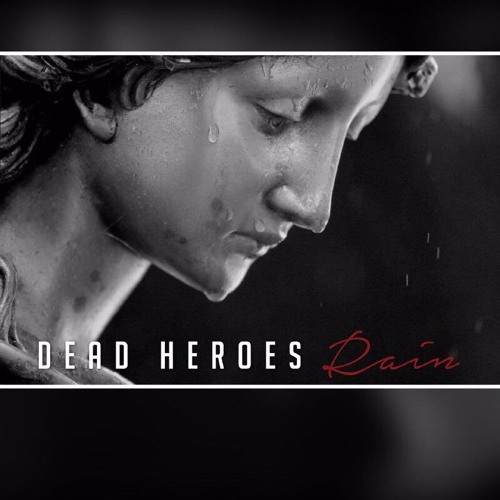 Dead Heroes - Rain