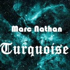 Marc Nathan -  Turquoise