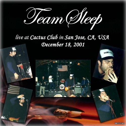Team Sleep - Blvd Nights (San Jose 2001)