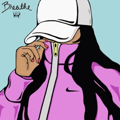 breathe (VIP)