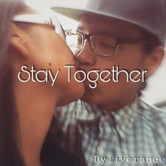 Stay Together - Dyliverance (Prod. by Jurrivh)