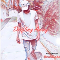 1BruhCode - Drifting Away