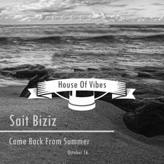 Sait Biziz - Back From Summer ( october16 )