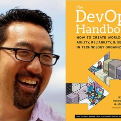 Gene Kim, DevOps Handbook