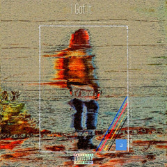 I Got It [prod. suprchnk]
