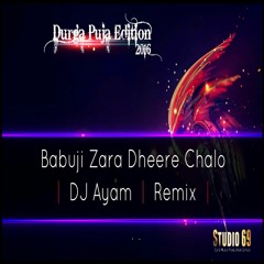 Babuji Zara Dheere Chalo -_ DJ Ayam Remix _- 2k16 ( Download Link in Description )