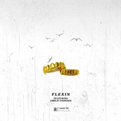 FLEXIN ft. LocateEmilio prod. Bravestarr