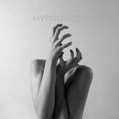 HYPNOTIZED