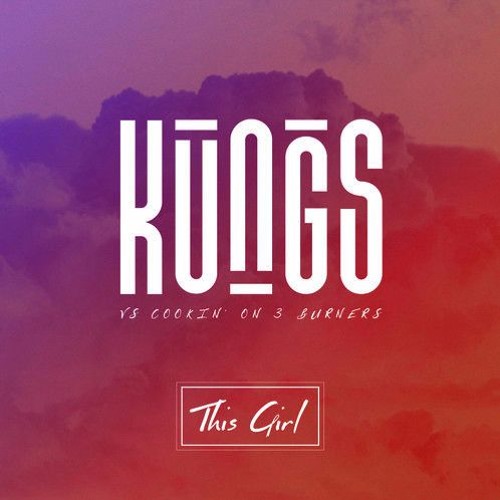 This Girl Twisted - Kungs & Cookin On 3 Burners, Leanh (Felipe Lira SaxMash)