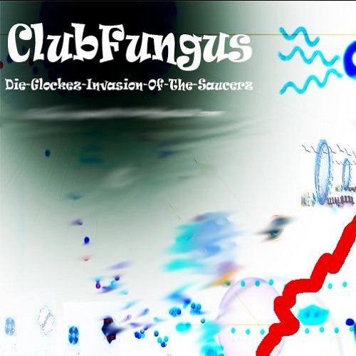 Clubfungus - Invasion Of The Saucerz (Alex Stroeer Spaces Out Remix)