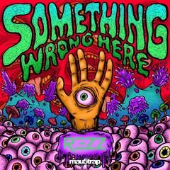 Something Wrong Here EP (Mau5trap)