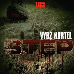 VYBZ KARTEL - STEP (TJ RECORDS)