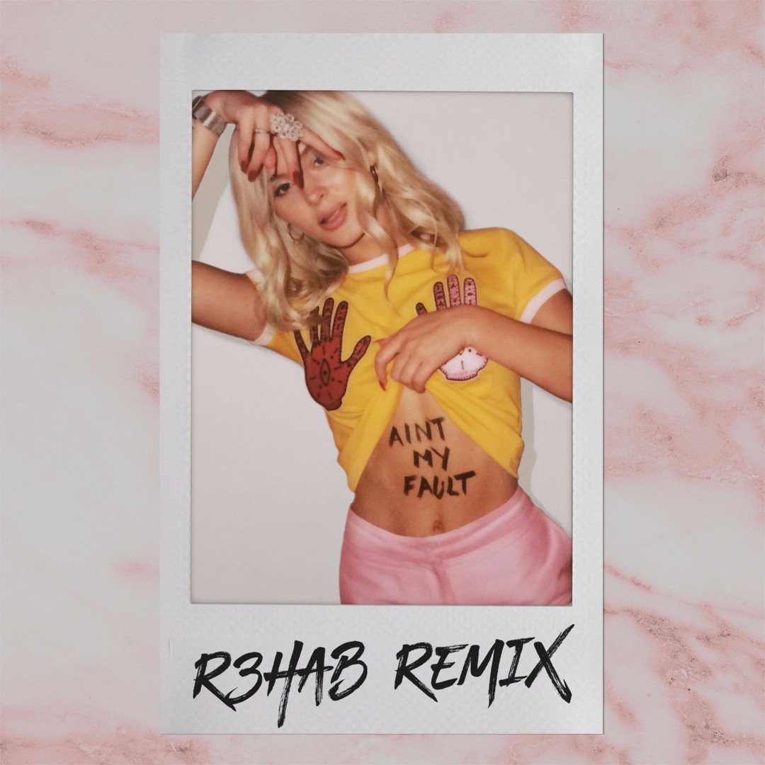 Stream Zara Larsson - Aint My Fault (R3hab Remix) by R3HAB
