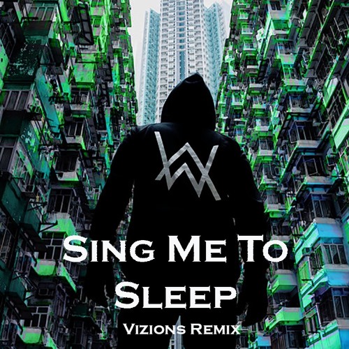 Stream Alan Walker - Sing Me To Sleep (Vizions Remix)[FREE DOWNLOAD] by  Vizions | Listen online for free on SoundCloud