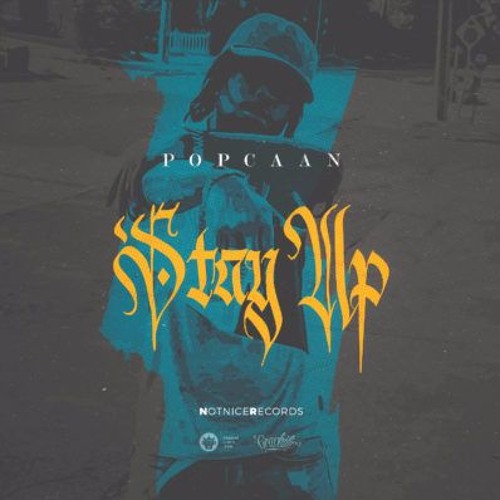 Popcaan X Mistah Slickness - Stay Up