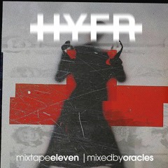 HYFR Mixtape 11 - Oracles