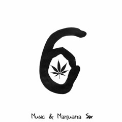 MM6 (Music & Marijuana Part 6)