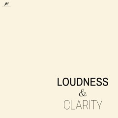 Loudness & Clarity - Single